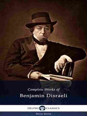 cover image of Delphi Complete Works of Benjamin Disraeli (Illustrated)